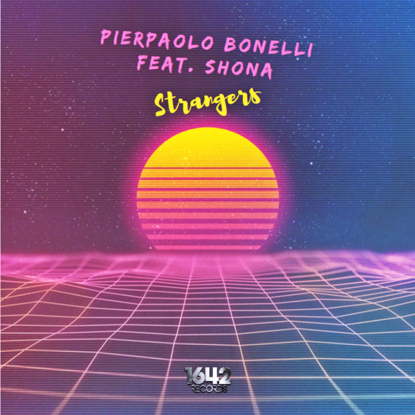 Pierpaolo Bonelli - Strangers Ep