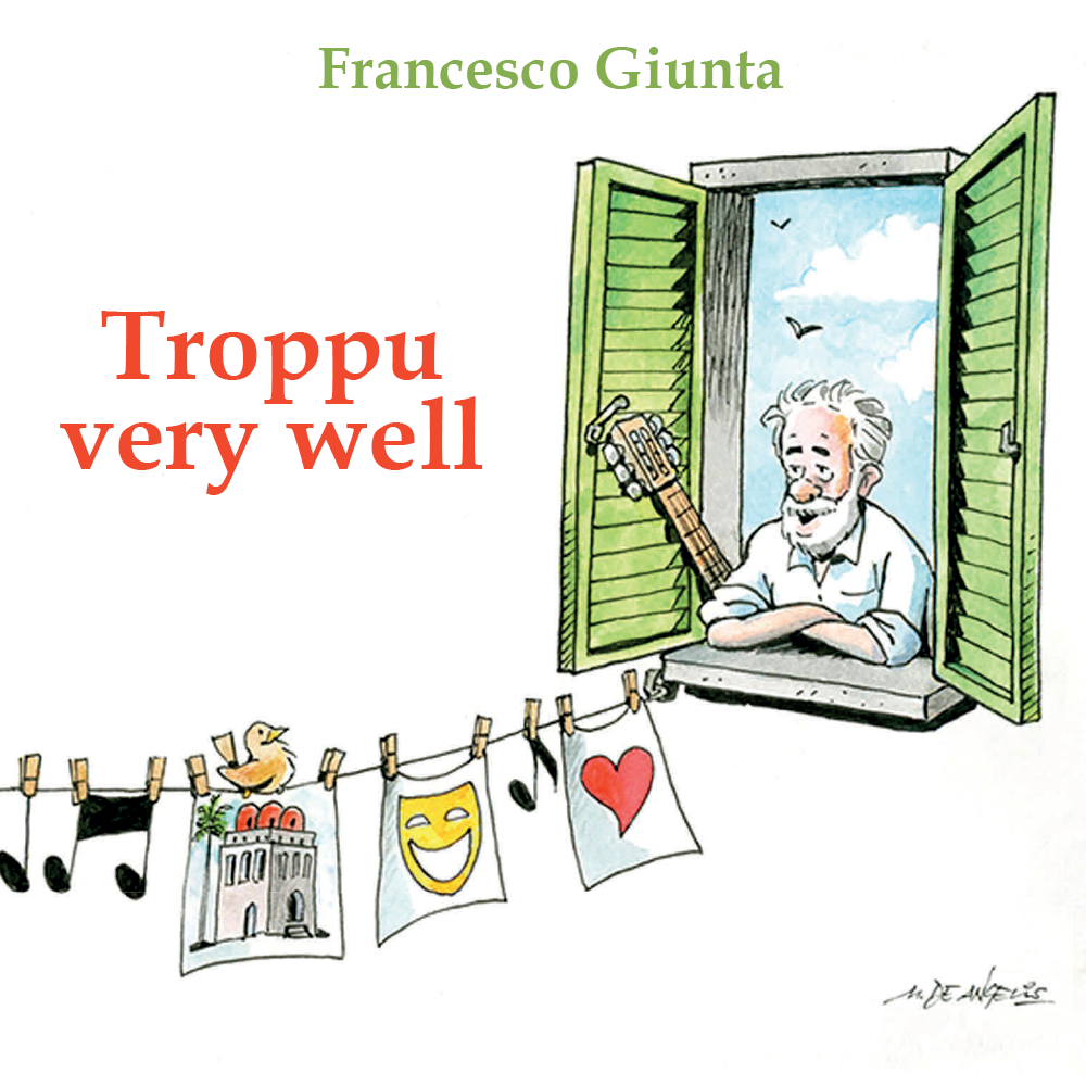 Troppu-very-well-Frnacesco-Giunta