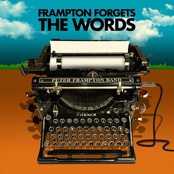 The Peter Frampton Band. Pubblicato il nuovo album Frampton Forgets The Words