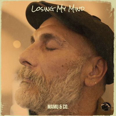 Fuori il 1° Maggio 2024, il nuovo singolo di Mamu & Co. “Losing My Mind”